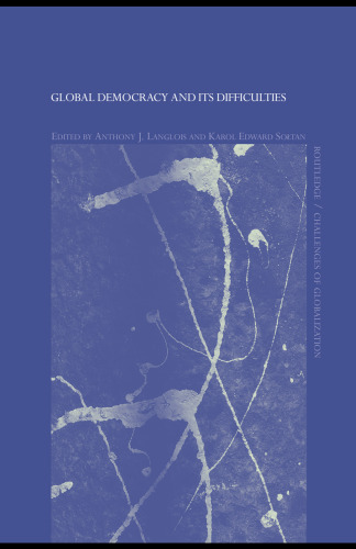 Global Democracy and its Difficulties (Challenges of Globalisation)