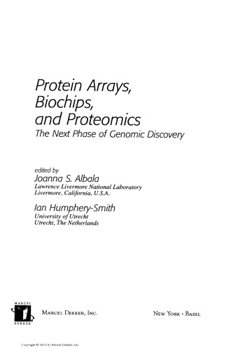 Protein Arrays, Biochips and Proteomics: The Next Phase of Genomic Discovery