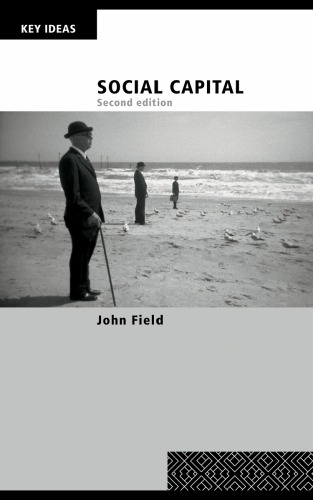 Social Capital 2nd Edition (Key Ideas)