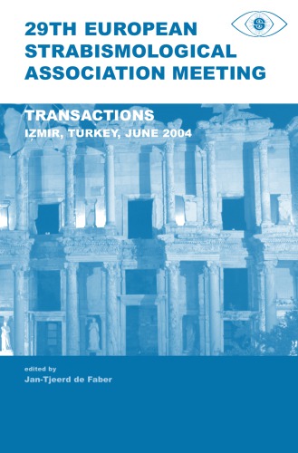Transactions : 29th European Strabismological Association Meeting, Izmir, Turkey, June 2004