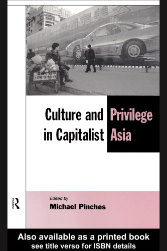 Culture and Privilege in Capitalist Asia