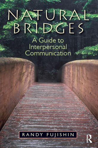 Natural bridges: a guide to interpersonal communication