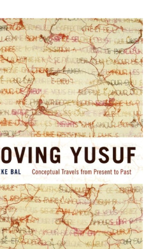 Loving Yusuf: Conceptual Travels from Present to Past
