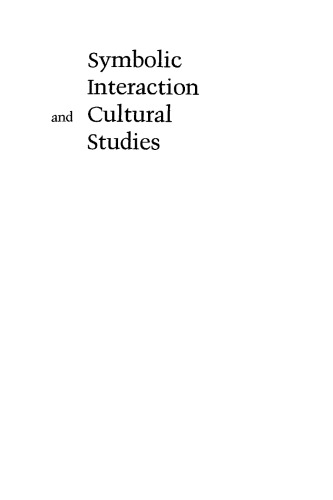 Symbolic Interaction and Cultural Studies