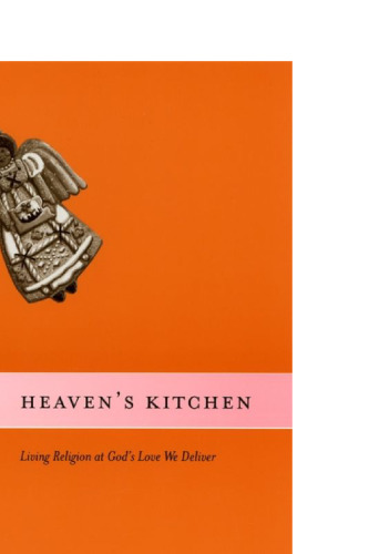 Heaven's Kitchen: Living Religion at God's Love We Deliver