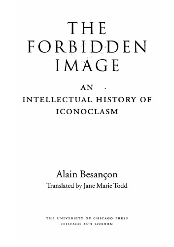 The forbidden image: an intellectual history of iconoclasm