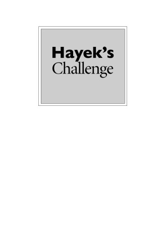Hayek's Challenge: An Intellectual Biography of F.A. Hayek