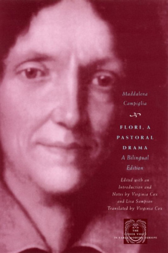 Flori, a Pastoral Drama: A Bilingual Edition