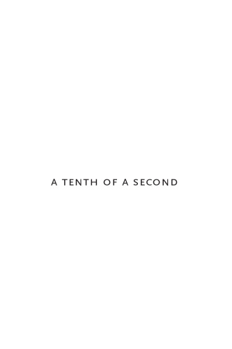 A Tenth of a Second: A History