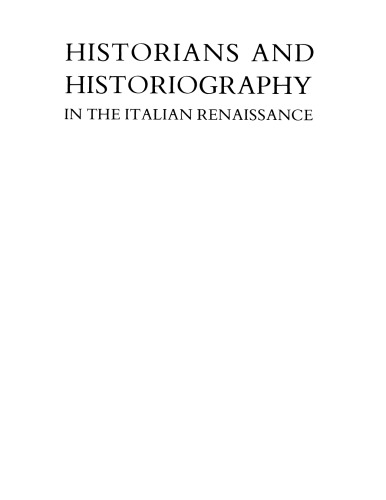 Historians and historiography in the Italian Renaissance