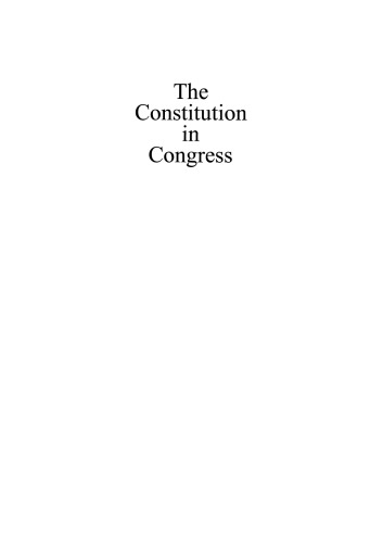 The Constitution in Congress: Democrats and Whigs, 1829-1861