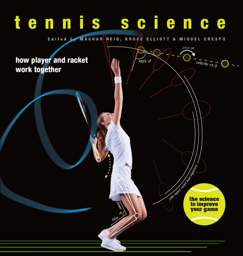 Tennis Science: How Player and Racket Work Together