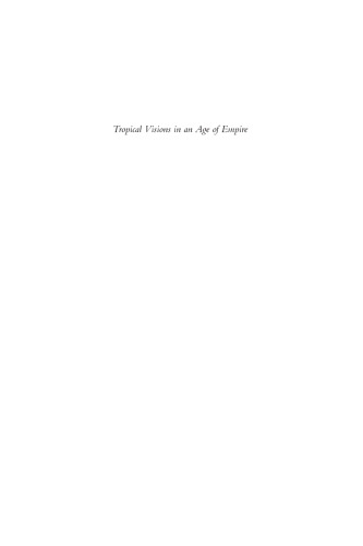 Tropical Visions in an Age of Empire