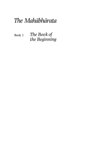 The Mahabharata, Volume 1: Book 1: The Book of the Beginning