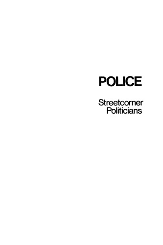 Police: Streetcorner Politicians