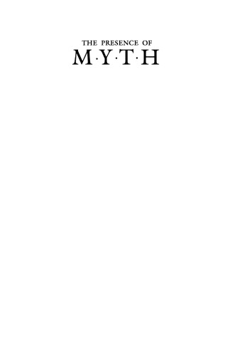 The Presence of Myth