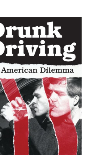 Drunk Driving: An American Dilemma