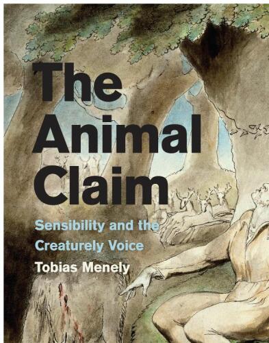 The Animal Claim: Sensibility and the Creaturely Voice