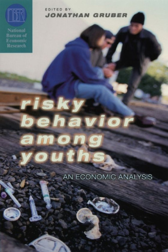 Risky Behavior among Youths: An Economic Analysis