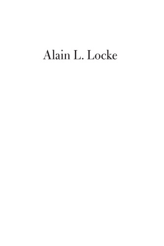Alain L. Locke: The Biography of a Philosopher