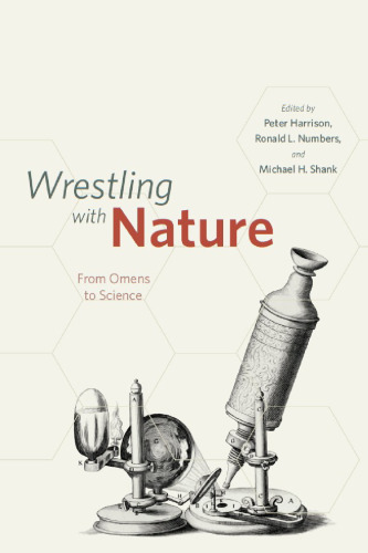 Wrestling with nature : from omens to science