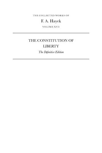 The Constitution of Liberty: The Definitive Edition