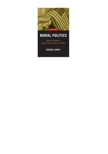 Moral Politics: How Liberals and Conservatives Think, Third Edition