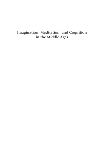 Imagination, Meditation, and Cognition in the Middle Ages