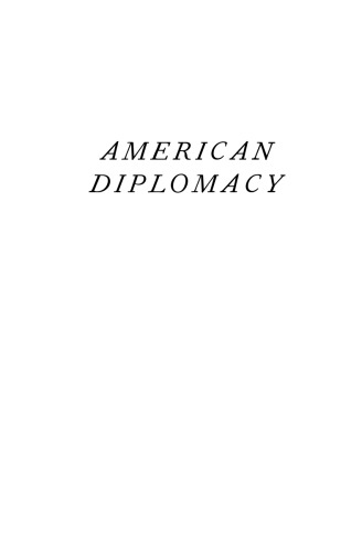 American Diplomacy: Sixtieth-Anniversary Expanded Edition