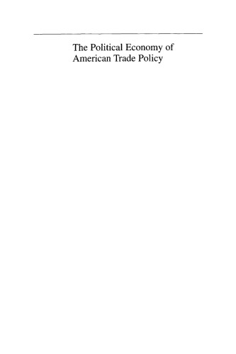 The Political Economy of American Trade Policy