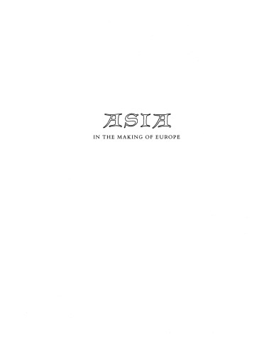 Asia in the making of Europe, Vol. 3, Book 2