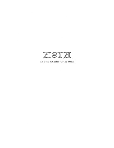 Asia in the making of Europe, Vol. 2, Book 2