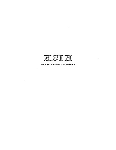 Asia in the making of Europe, Vol. 1, Book 2