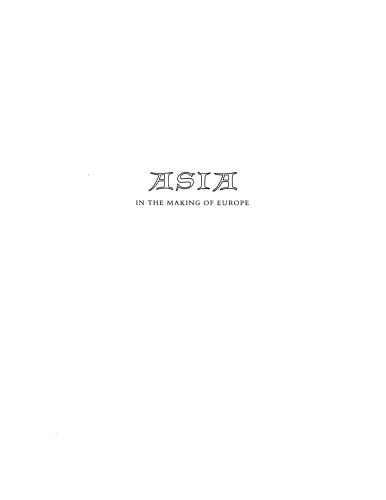 Asia in the making of Europe, Vol. 3, Book 4