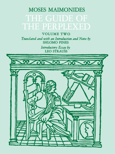The Guide of the Perplexed, Volume 2