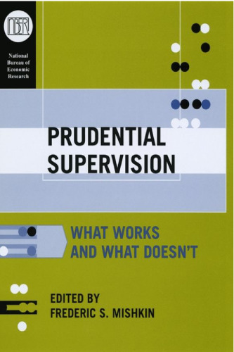 Prudential Supervision: What Works and What Doesn't