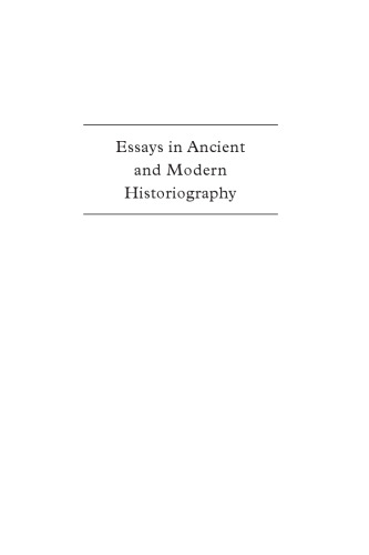 Essays in Ancient and Modern Historiography