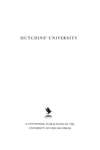 Hutchins' University: A Memoir of the University of Chicago, 1929-1950