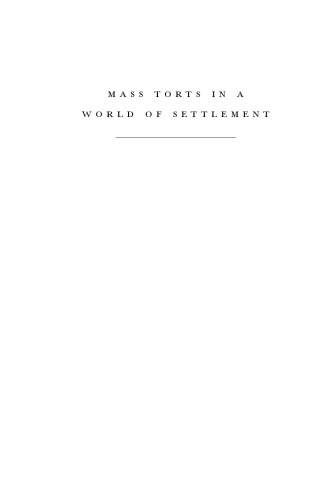 Mass Torts in a World of Settlement