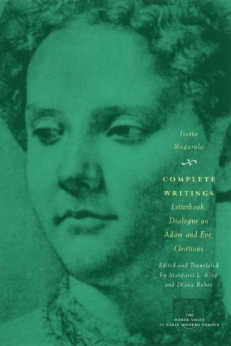 Complete Writings: Letterbook, Dialogue on Adam and Eve, Orations