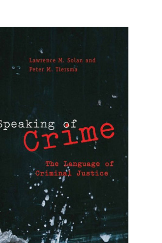 Speaking of Crime: The Language of Criminal Justice