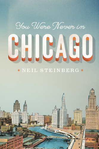 You Were Never in Chicago