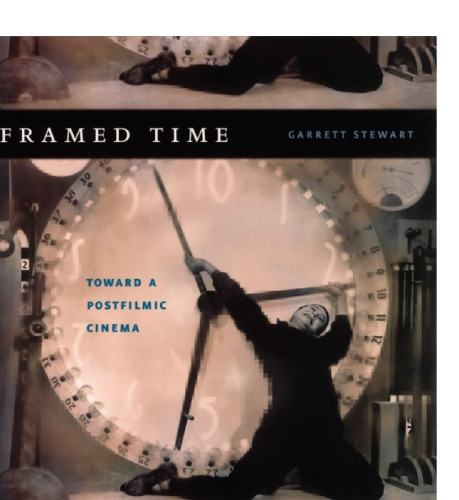 Framed Time: Toward a Postfilmic Cinema