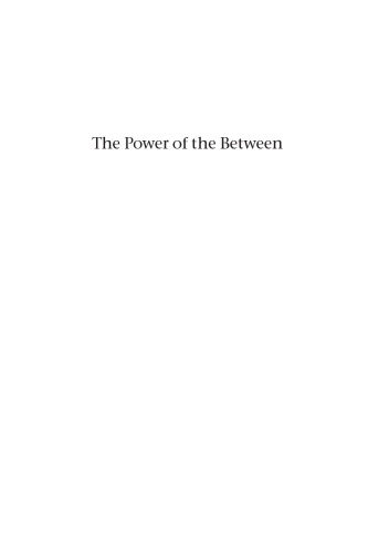 The Power of the Between: An Anthropological Odyssey