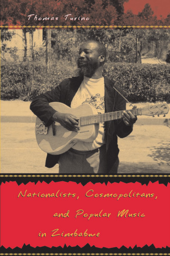Nationalists, cosmopolitans, and popular music in Zimbabwe