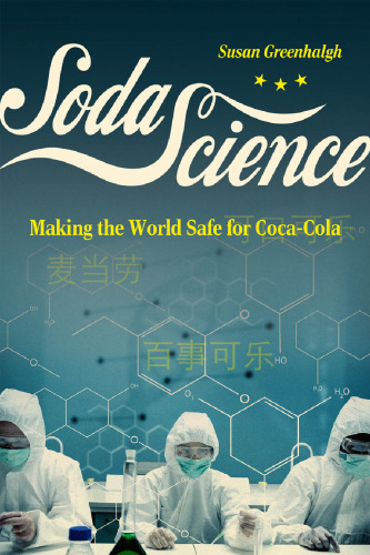 Soda Science: Making the World Safe for Coca-Cola