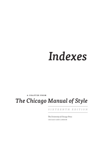 Indexes: A Chapter from The Chicago Manual of Style, 16th ed.