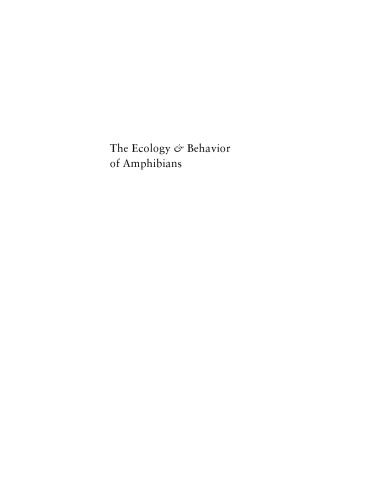 The Ecology and Behavior of Amphibians