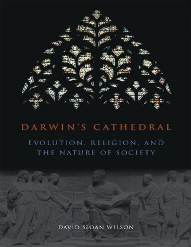 Darwin's Cathedral: Evolution, Religion, and the Nature of Society
