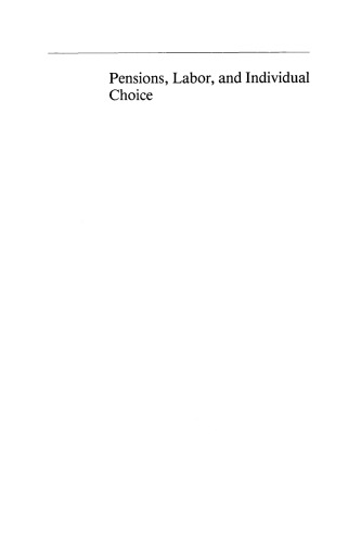 Pensions, Labor, and Individual Choice